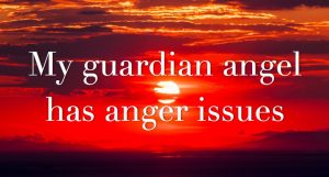 my guardian angel has anger issues, the midult, midult mantra