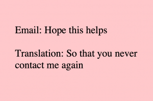 email translations, meme, what we say, what we mean, honest translations